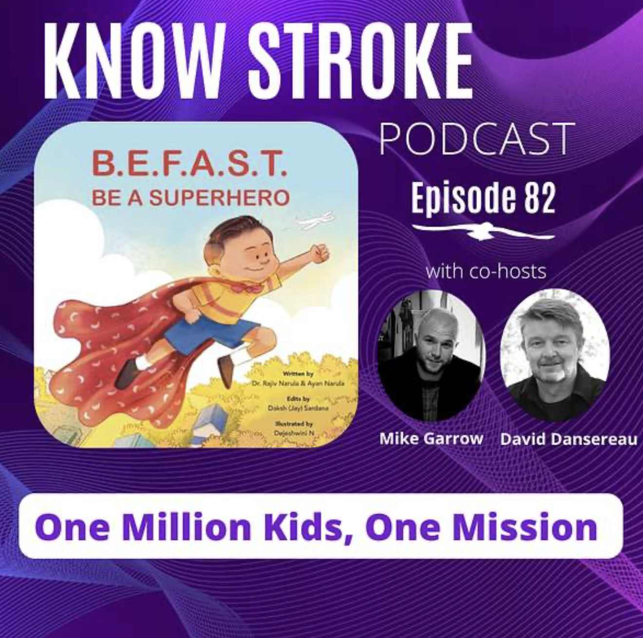 Know Stroke Podcast Episode 82, One Million Kids, One Mission